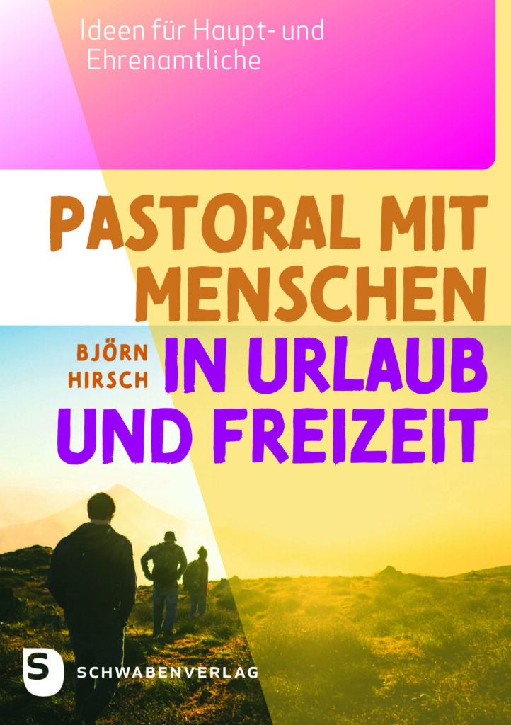 Björn Hirsch Buch Pastoral mit Menschen in Urlaub und Freizeit